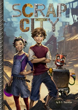 STUDENT REVIEW: Scrap City by D.S. Thornton