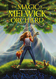 Review: The Magic of Melwick Orchard by Rebecca Caprara