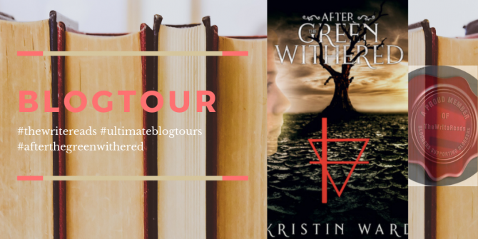 BlogTour: After the Green Withered by Kristin Ward