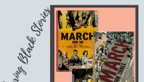 Sharing Black Stories: The March Series by by John Lewis, Andrew Aydin (Co-writer), Nate Powell (Artist)