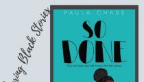 Sharing Black Stories: So Done by Paula Chase