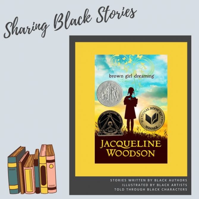 Sharing Black Stories: Brown Girl Dreaming