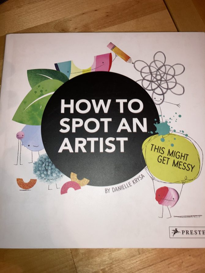 Labor Day Weekend Picture Book Frenzy Book 10: How to Spot an Artist by Danielle Krysa