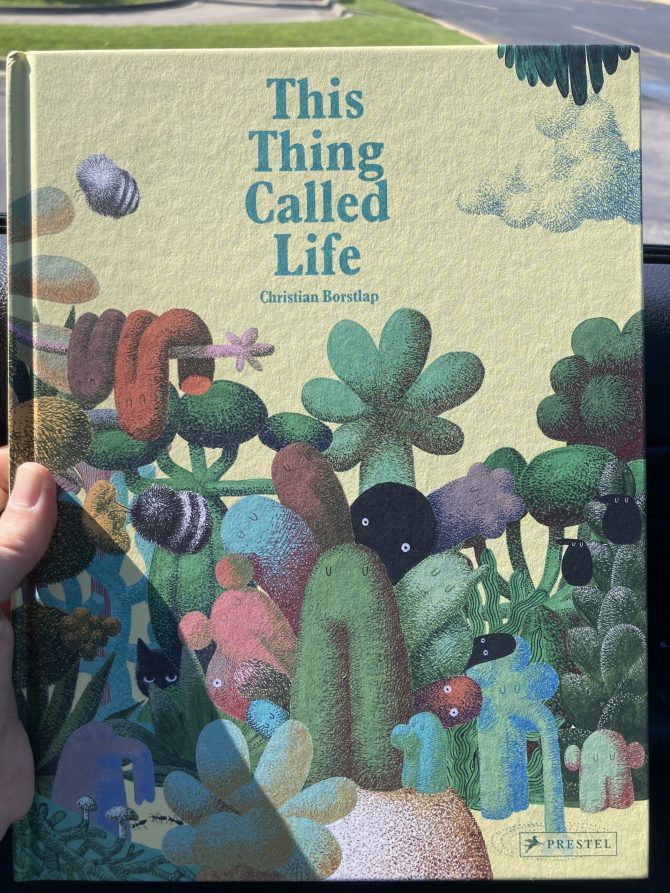 Labor Day Picture Book Frenzy Book 5: This Thing Called Life by Christian Borstlan