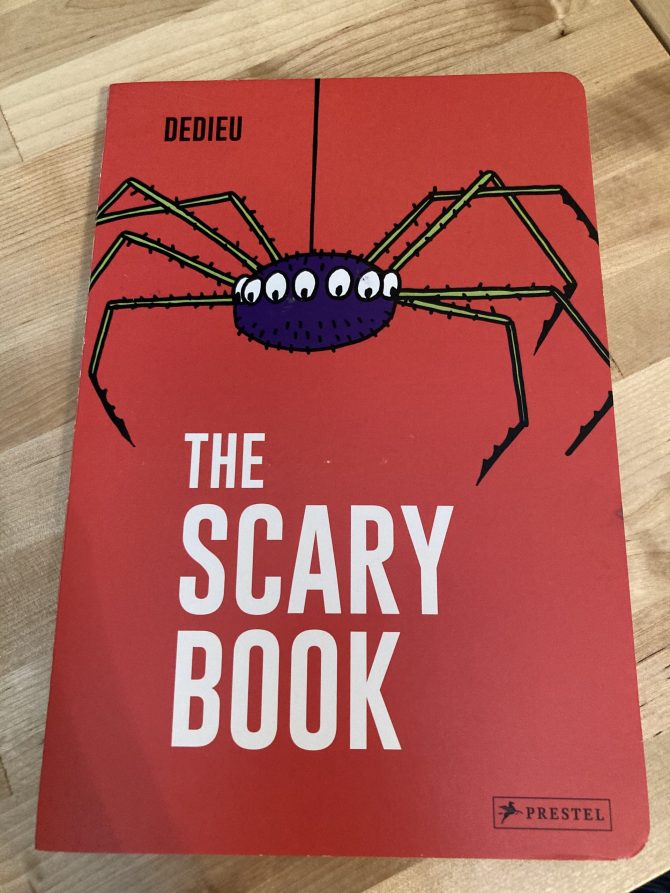 Labor Day Weekend Picture Book Frenzy Book 7: The Scary Book by Dedieu