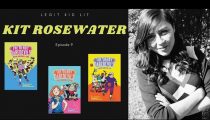 Legit Kid Lit Episode 9: Kit Rosewater