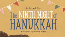 Ninth Night of Hanukkah by Erica S Perl and Illustrated by Shahar Kober