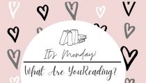 It’s Monday! What Are You Reading? February 22, 2021