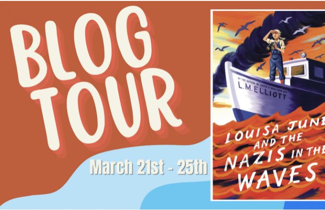 *GIVEAWAY* Blog Tour: Louisa June and the Nazis in the Waves by L. M. Elliott