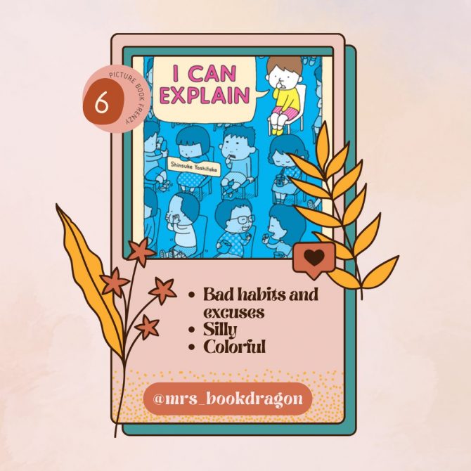 Day 6 of Picture Book Frenzy: I Can Explain by Shinsuke Yoshitake