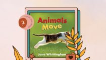 Day 7 of Picture Book Frenzy: Animals Move by Jane Whittingham