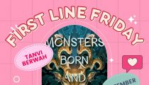 First Line Friday: Monsters Born and Made by Tanvi Berwah