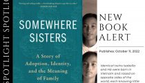 Spotlight: Somewhere Sisters: A Story of Adoption, Identity, and the Meaning of family by Erika Hayasaki