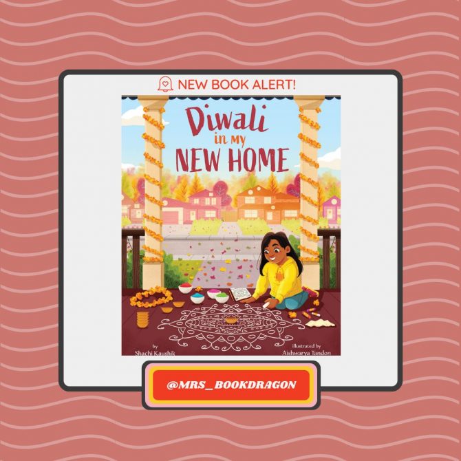 Book Review: Diwali In My New Home by Shachi Kaushik and Aishwarya Tandon