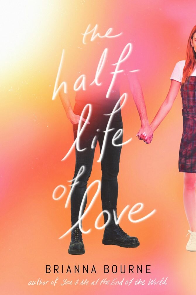Half-Life of Love by Brianna Bourne